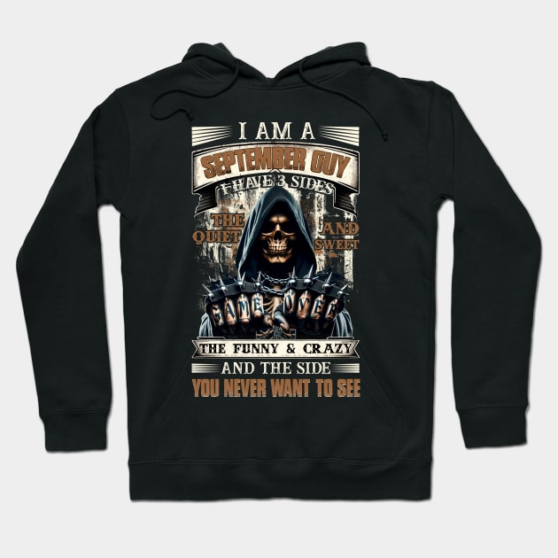 Skull I'm A September Guy I Have 3 Sides Birthday The Quiet & Sweet The Funny & Crazy Hoodie by Buleskulls 